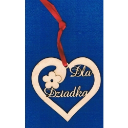 Serce  Dla Dziadka  10,5x10cm  , zawieszka DZIEŃ DZIADKA  / sklejka#3mm